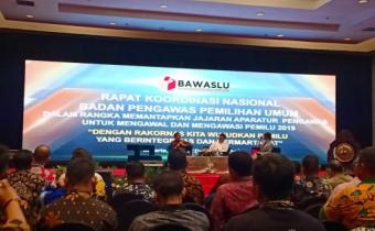 “Memantapkan Jajaran Aparatur Pengawas dalam Mengawal dan Mengawasi Penyelenggaraan Pemilu 2019”